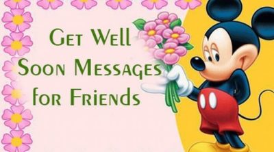 Get Well Soon Messages for a Friend or Loved One